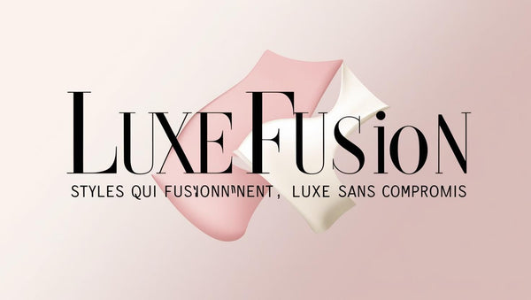 Luxe fusion